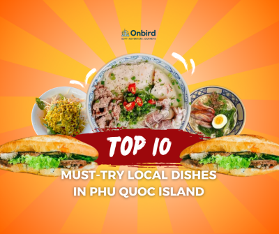 Top 10 Must-Try Local Dishes When Traveling to Phu Quoc – Pearl Island Culinary Experience