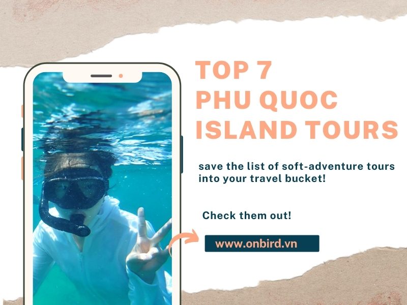TOP 7 EXOTIC TOURS TO DO IN PHU QUOC ISLAND POST PANDEMIC